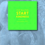 Stop Bullying, Start Kindness – The Book